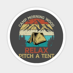 Relax, Pitch a Tent Magnet